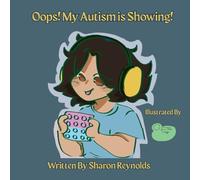 Oops! My Autism is Showing!