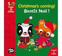 Oops & Ohlala: Christmas is coming/Bientot Noel