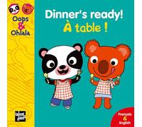 Oops & Ohlala: Dinner's Ready/A Table