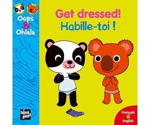 Oops & Ohlala: Get dressed/Habille-toi