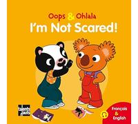 Oops & Ohlala: I'm not scared/Meme pas peur