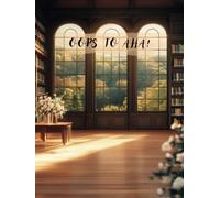 Oops to Aha logbook: Discovering Growth Through Every Misstep, Your Guide to Failing Smarter and Succeeding Faster... , A Serene Setting, The Warm ... Film Cover, Self improvement, Movie, Journal