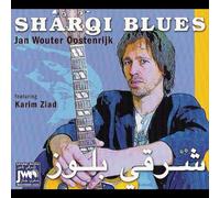 Oostenrijk, Jan Wouter - Sharqui Blues [Import]