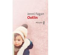 Ootlin - Jenni Fagan - A.m. Metailie - broché - Roman