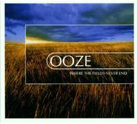 Ooze - Where The Fields Never End