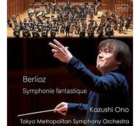ベルリオーズ : 幻想交響曲 Op.14 / 大野和士、東京都交響楽団 (Berlioz : Symphonie fantastique, Op.14 / Kazushi Ono, Tokyo Metropolitan Symphony Orchestra) [CD] [国内プレス] [日本語帯・解説付]