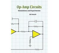 Op-Amp Circuits: Simulations And Experiments