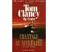 Op-Center 10. Chantage au nucléaire