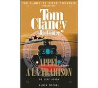 Op-Center 11. Appel à la trahison Jean Bonnefoy (Traduction), Steve Pieczenik (Présentateur), Tom Clancy (Présentateur)