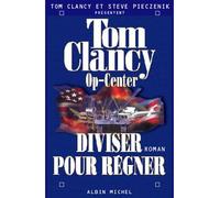 Op-center, tome 7 : Diviser pour régner – Les Éditions Albin Michel