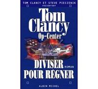 Op-Center 7. Diviser pour régner Jean Bonnefoy (Traduction), Steve Pieczenik (Auteur), Tom Clancy (Auteur)