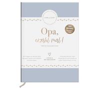 Opa, erzähl mal: Das Erinnerungsalbum deines Lebens