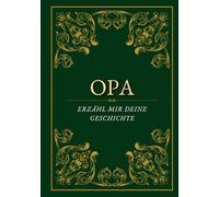 Opa, erzähl mir deine Geschichte: Ein personalisiertes Erinnerungsbuch zum Ausfüllen | Geschenk für Opa von Enkel zum Geburtstag, Vatertag oder Weihnachten