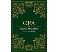 Opa, erzähl mir deine Geschichte: Ein personalisiertes Erinnerungsbuch zum Ausfüllen | Geschenk für Opa von Enkel zum Geburtstag, Vatertag oder Weihnachten