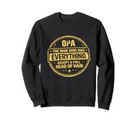 Opa Funny The Man Who Has Everything Except Hair Sweatshirt