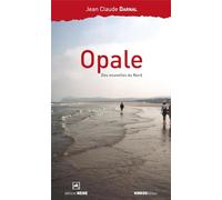 Opale : Des nouvelles du nord