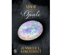Opale - Jennifer L. Armentrout - J'ai Lu - broché - Roman