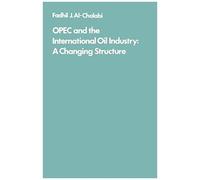 Opec And The International Oil Industry