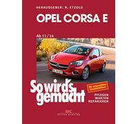 Opel Corsa E (2015-2018): So wird's gemacht - Band 162
