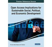 Open Access Implications For Sustainable Social, Political, And Economic Development