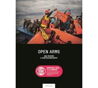 Open Arms. Una misión a contracorriente