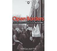 Open Borders: The Case Against Immigration Controls