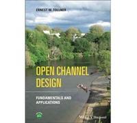 Open Channel Design by Tollner & Ernest W. University of Georgia & USA Tollner Ernest W. University of Georgia USA (Auteur)