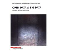 Open data et big data Nouveaux défis pour la vie privée. - Danièle Bourcier - Mare & Martin - broché - Etude