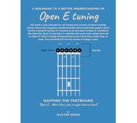Open E Tuning - Mapping the fretboard