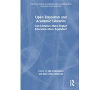 Open Education and Academic Libraries: Can Libraries Make Higher Education More Equitable?