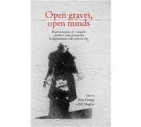 Open Graves Open Minds Sam George, Bill Hughes (Auteur)
