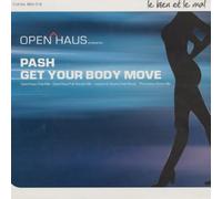 Open Haus Pres.Pash - Get Your Body Move [Vinyl Maxi-Single]