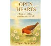 Open Hearts: If you are willing you must have no will