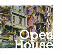 Open house. Duncan Wylie. Livre français - Guy Tosatto - Archibooks - broché - Monographie