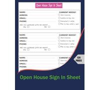 Open House Sign In Sheet: Visitor Sign In Log Book for Real Estate Agents to Capture Leads, Contact Information and Buyer Interest During Property Showings