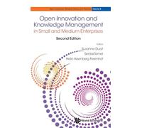 Open Innovation And Knowledge Management In Small And Medium Enterprises (second Edition)