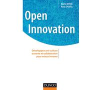 Open innovation: Développez une culture ouverte et collaborative pour mieux innover