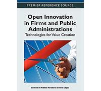 Open Innovation In Firms And Public Administrations
