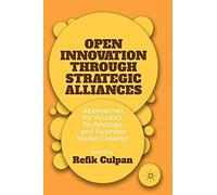 Open Innovation Through Strategic Alliances