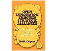 Open Innovation Through Strategic Alliances