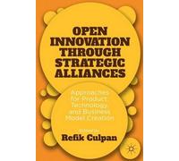 Open Innovation Through Strategic Alliances