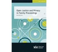 Open Justice and Privacy in Family Proceedings by David Burrows David Burrows (Auteur)