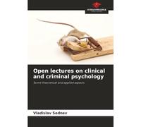 Open lectures on clinical and criminal psychology: Some theoretical and applied aspects