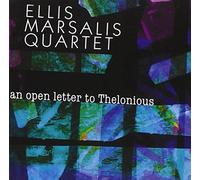 Open Letter to Thelonious by Ellis Quartet Marsalis (2008-04-08)