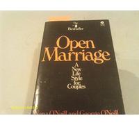 Open Marriage: A New Lifestyle for Couple