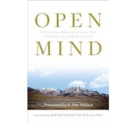 Open Mind: View and Meditation in the Lineage of Lerab Lingpa
