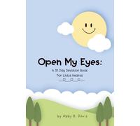 Open My Eyes: A 31 Day Devotion Book For Little Hearts: Religious | Early Childhood/Primary | Paperback