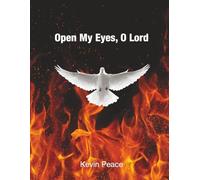 Open My Eyes, O Lord