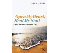 Open My Heart, Heal My Soul