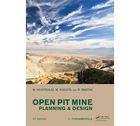 Open Pit Mine Planning and Design, Two Volume Set & CD-ROM Pack, Third Edition 3rd edition by Hustrulid, William A., Kuchta, Mark, Martin, Randall K. (2013) Paperback